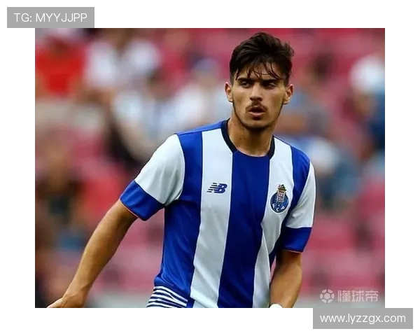 内维斯从波尔图核心到登陆英格兰的生涯转折分析